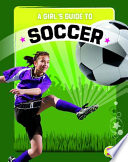 A Girl's Guide to Soccer cover