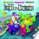 Gertrude and Reginald the Monsters Talk About Living and Nonliving cover