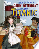 Your Life as a Cabin Attendant on the Titanic cover