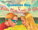 Question Boy Meets Little Miss Know-It-All cover