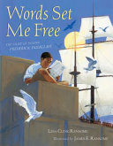 Words Set Me Free: The Story of Young Frederick Douglass cover