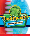 Toothpaste Before the Store cover