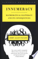 Innumeracy: Mathematical Illiteracy and Its Consequences cover
