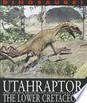 Utahraptor and Other Dinosaurs and Reptiles from the Lower Cretaceous cover