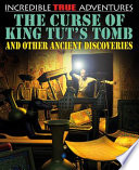 The Curse of King Tut's Tomb and Other Ancient Discoveries cover
