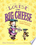 Louise the Big Cheese and the Ooh-la-la Charm School cover