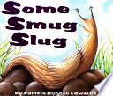 Some Smug Slug cover