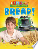 Bread! Life on a Wheat Farm cover