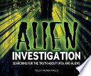 Alien Investigation: Searching for the Truth About UFOs and Aliens cover