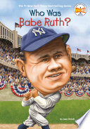 Who Was Babe Ruth? cover