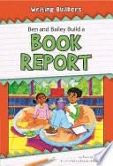 Ben and Bailey Build a Book Report cover