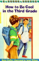 How to Be Cool in the Third Grade cover