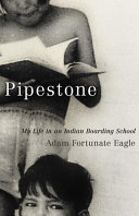 Pipestone: My Life in an Indian Boarding School cover