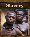 The Civil War: Slavery cover
