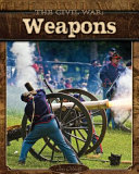 The Civil War: Weapons cover