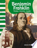 Benjamin Franklin: Thinker, Inventor, Leader cover