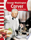 George Washington Carver: Planting Ideas cover