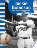 Jackie Robinson: Hero on the Baseball Field cover