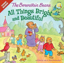 The Berenstain Bears: All Things Bright and Beautiful cover