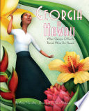Georgia in Hawaii: When Georgia O'Keeffe Painted What She Pleased cover