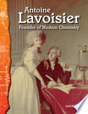 Antoine Lavoisier: Founder of Modern Chemistry cover