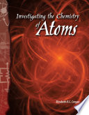 Investigating the Chemistry of Atoms cover