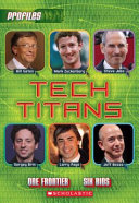 Tech Titans: One Frontier, Six Bios cover