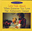Let's Talk About When Someone You Love Has Alzheimer's Disease cover