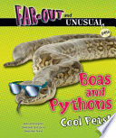 Boas and Pythons: Cool Pets! cover