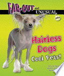 Hairless Dogs: Cool Pets! cover