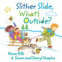 Slither Slide, What's Outside? cover