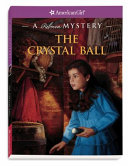 The Crystal Ball: A Rebecca Mystery cover