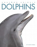 Dolphins (Amazing Animals, 2011 Edition) cover