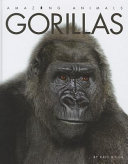 Gorillas (Amazing Animals, 2012 Edition) cover