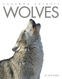 Wolves (Amazing Animals, 2011 Edition) cover
