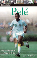 Pelé: A Photographic Story of a Life cover