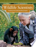 Wildlife Scientists: Reading and Understanding Graphs cover