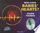 Who Fixed Babies' Hearts? Vivien Thomas cover
