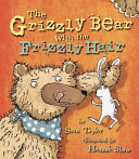 The Grizzly Bear with the Frizzly Hair cover