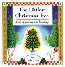 The Littlest Christmas Tree: A Tale of Growing and Becoming cover