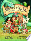 When You're a Pirate Dog and Other Pirate Poems cover