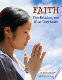 Faith: Five Religions and What They Share cover