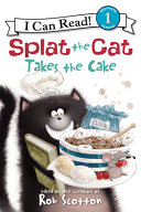 Splat the Cat Takes the Cake cover