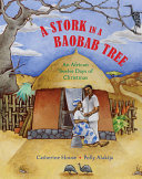 A Stork in a Baobab Tree: An African Twelve Days of Christmas cover