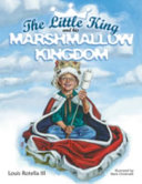 The Little King and His Marshmallow Kingdom cover