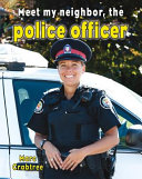 Meet My Neighbor, the Police Officer cover