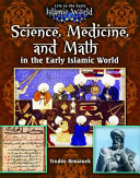 Science, Medicine, and Math in the Early Islamic World cover
