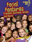 Facial Features: Freckles, Earlobes, Noses, and More cover