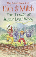 The Trolls of Sugar Loaf Wood cover
