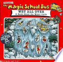 The Magic School Bus Wet All Over cover